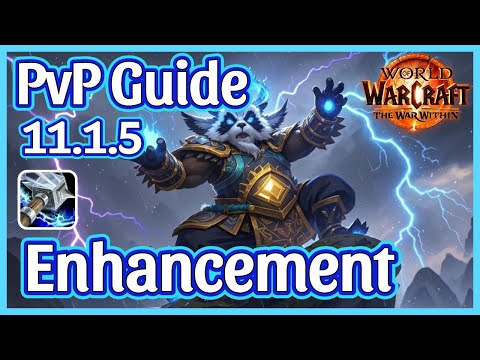 🔥 The ULTIMATE Enhancement Shaman PvP Guide 11.1.5 (Stats, Gear & Rotation) | WoW War Within 🔥
