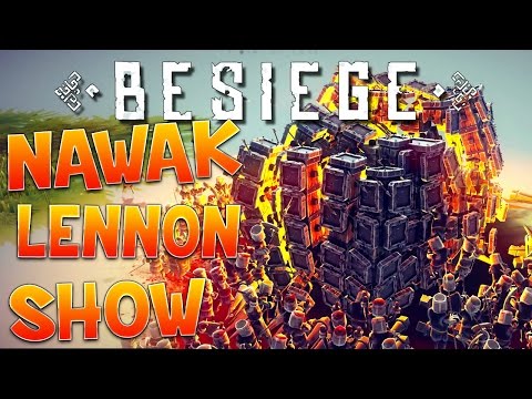 Nawak Lennon Show : Besiege - Ep.2
