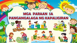 MGA PARAAN SA PANGANGALAGA NG KAPALIGIRAN