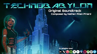 (OFFICIAL) Nathan Allen Pinard - Technobabylon OST (Full Length Soundtrack)