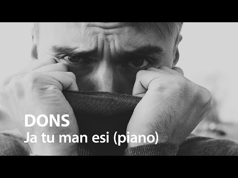 Dons - Ja tu man esi (piano)