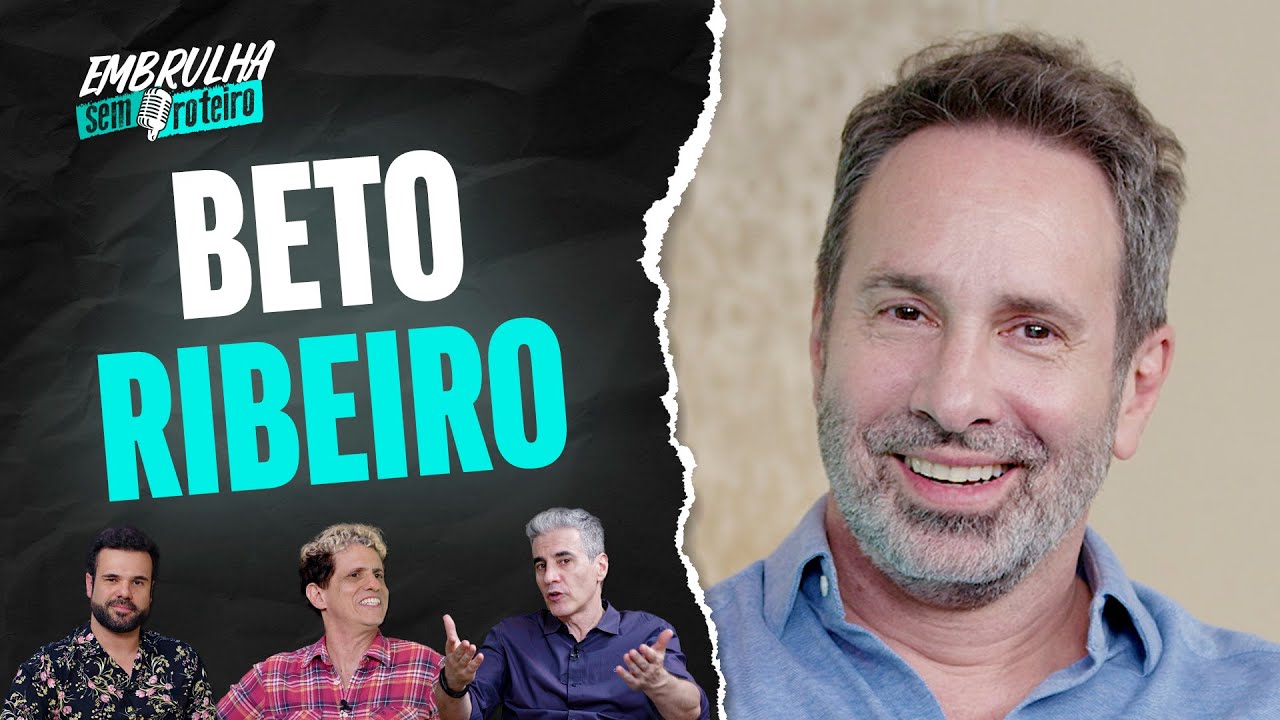 BETO RIBEIRO | EMBRULHA SEM ROTEIRO #070