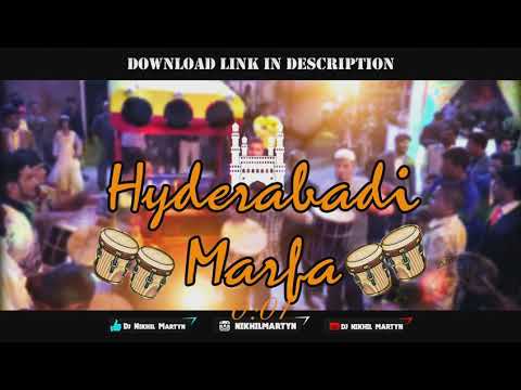 HYDERABADI MARFA | DJ NIKHIL MARTYN