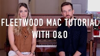Fleetwood Mac Tutorial | O&O