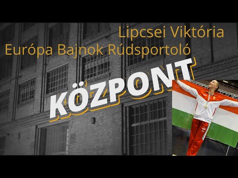Központ Podcast - Lipcsei Viktória 24 évesen kezdte, mégis Európa-Bajnok lett!