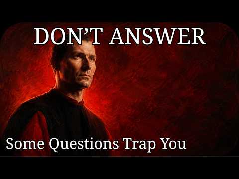 Never Answer These 5 Questions - Machiavelli Explained