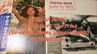 DIANA ROSS - No One Gets The Prize (Re-edited Jimmy Simpson Remix)(1979/2003) *Danny Krivit