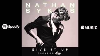 Nathan Sykes - Give It Up ft. G-Eazy (audio clip)