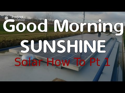Project Narrowboat ep 40 - Solar Chat pt1