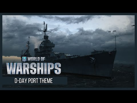 World of Warships - D-Day Port Theme