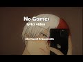 No Games Zhe Kamil Ft Guccimith Lyrics Video