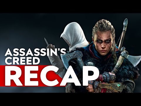 Assassin's Creed RECAP (2007-2020) | Everything Before MIRAGE