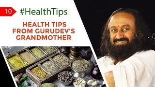 Gurudev's Grandmother Has Some Great Health Tips For You |Health Tips By Gurudev | Health Tip 10