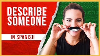 38 Essential Chunks to Describe People in Spanish [SPANISH LESSON 26]