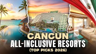 12 Best Cancun All Inclusive Resorts (2026): Honest Comparison!