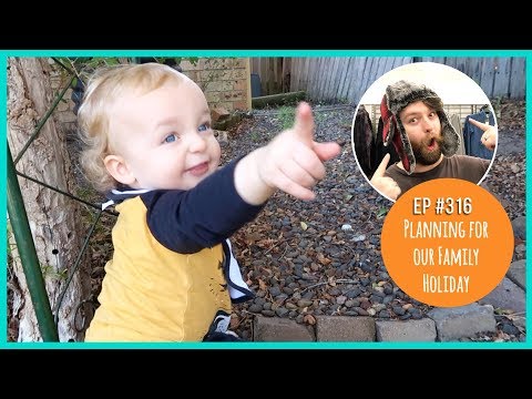 PLANNING FOR OUR FAMILY HOLIDAY // Ep #316 *Australian Family Vloggers*