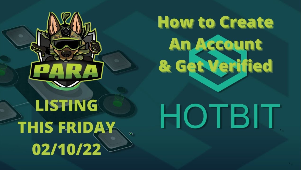 HOW TO CREAT A HOTBIT ACCOUNT AND GET VERIFIED! PARA TOKEN UPCOMING LISTING