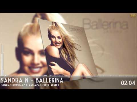 Sandra N - Ballerina (Ramazan Cicek & Furkan Korkmaz Remix)