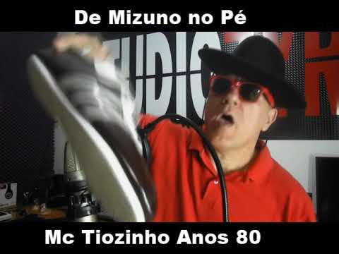 Mc Tiozinho de Mizuno No Pé Remix 2018