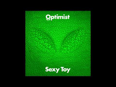 Optimist - Sexy Toy