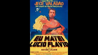 Eu Matei Lúcio Flávio 1979 full movie filme completo
