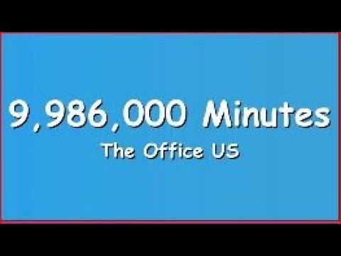 9,986,000 Minutes - The Office US (lyrics)