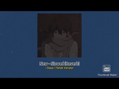 Daya - New Slowed (Reverb)