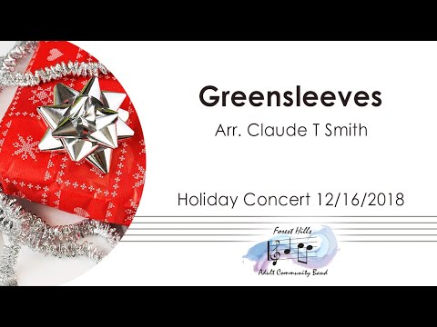 Greensleeves | Arr. Claude T. Smith | Forest Hills Adult Community Band