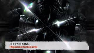 Benny Benassi - I Wanna Touch Your Soul