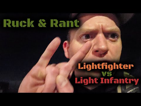 Light Infantry Vs. Lightfighter | Ruck and Rant