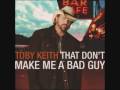 Toby Keith: That Don't Make Me A Bad Guy: Sample Song Collection