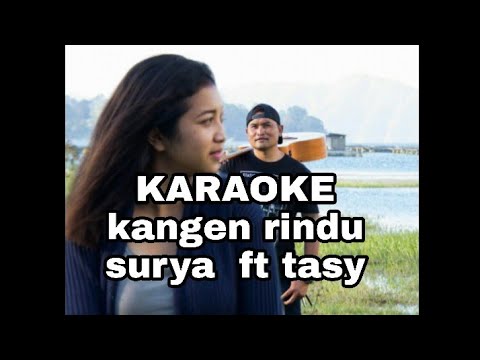 KANGEN RINDU KARAOKE SURYA PRASIDA