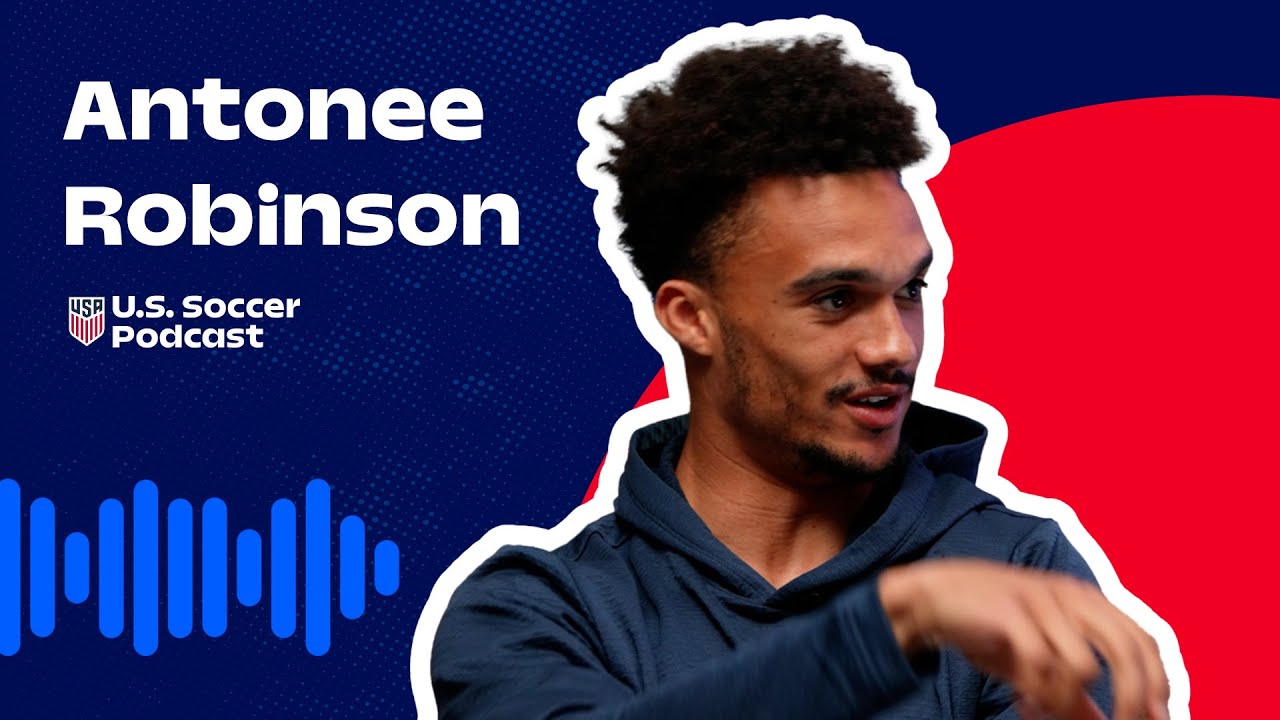 Antonee Robinson on “Jedi” Nickname, Playing Left Fullback and 2026 World Cup | U.S. Soccer Podcast