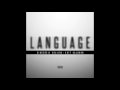 Language Kutt Calhoun Ft.Sincerely Collins