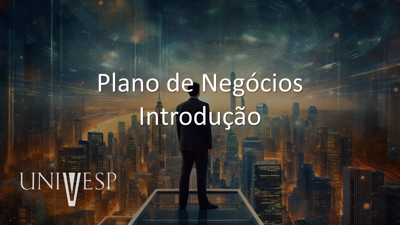 Empreendedorismo e Inovação - Plano de Negócios Introdução