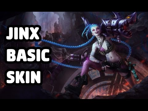 JINX BASIC SKIN SPOTLIGHT - LEAGUE OF LEGENDS