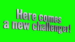 Street Fighter 6 "here comes a new challenger!" green screen