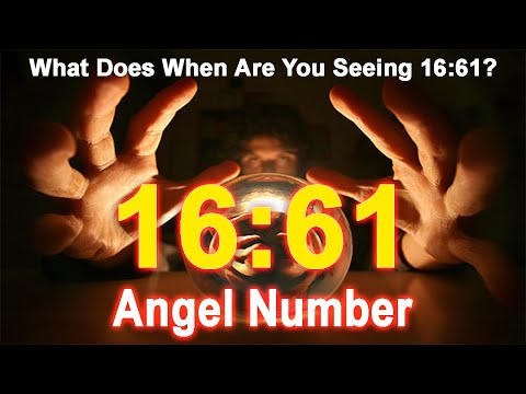 1661 Angel Number What Does When Are You Seeing 1661?