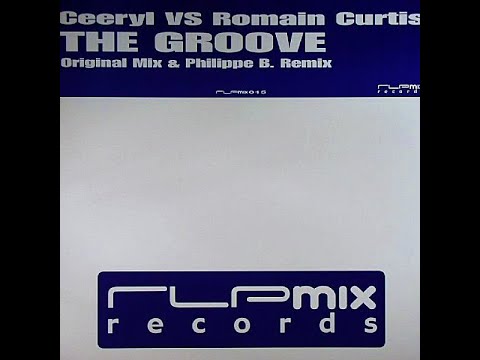 Ceeryl vs. Romain Curtis - The Groove (Original Mix)