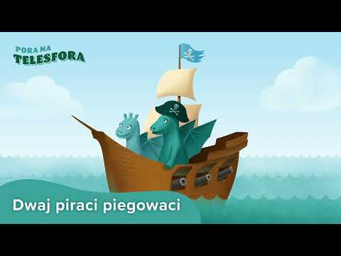 Pora na Telesfora - Dwaj piraci piegowaci