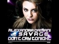 Alexandra Damiani & Savage - Don't Cry ...