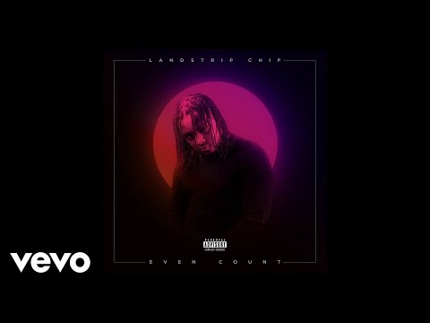 Landstrip Chip - Even Count (Audio)