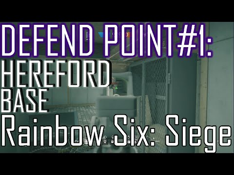 DEFEND POINT #1 on Hereford Base - Rainbow Six: Siege