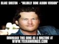 Blake Shelton ft trace Adkins - "Hillbilly Bone" [ New ...