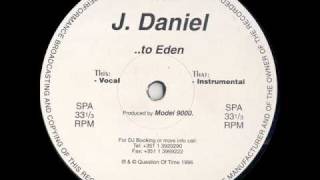 J. Daniel - To Eden