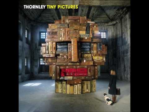 Thornley - Tiny Pictures (Full Album)