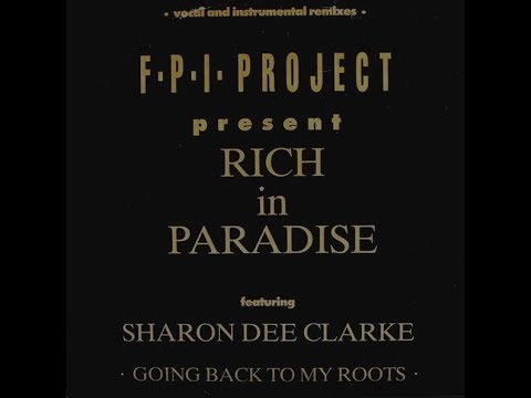 F.P.I. Project Featuring Sharon Dee Clarke - Going Back To My Roots (Vocal Remix) 1989