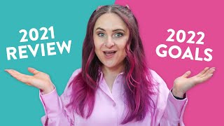 Small Business 2022 Goals & 2021 Review
