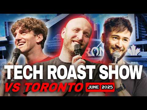 Tech Roast Show vs Toronto (Full Show) | June 2025