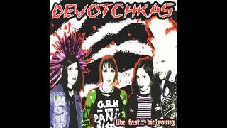 The Devotchkas - Live Fast...Die Young (2000) // Full Album